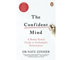 KNYGA Nathaniel Zinsser Confident Mind, A Battle-Tested Guide to Unshakable Performance