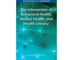 KNYGA National Academies of Sciences, Engineering, and Medicine Intersection of Behavioral Health, Mental Health, and Health Literacy
