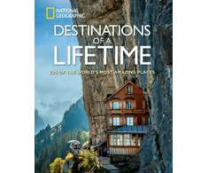 KNYGA National Geographic Destinations of a Lifetime: 225 of the World's Most Amazing Places