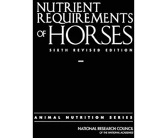 KNYGA National Research Council Nutrient Requirements of Horses, Sixth Revised Edition