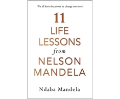 KNYGA Ndaba Mandela 11 Life Lessons from Nelson Mandela
