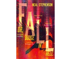KNYGA Neal Stephenson Fall or, Dodge in Hell