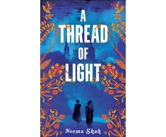 KNYGA Neema Shah Thread of Light