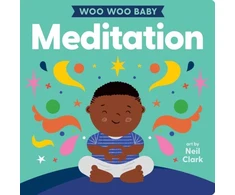 KNYGA Neil Clark Woo Woo Baby: Meditation
