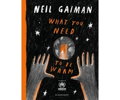 KNYGA Neil Gaiman What You Need to Be Warm