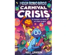 KNYGA Neill Cameron Mega Robo Bros 6: Carnival Crisis (a Phoenix Comic Book)