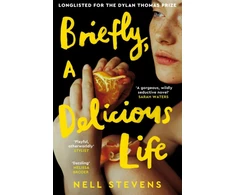 KNYGA Nell Stevens Briefly, A Delicious Life
