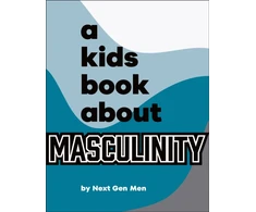 KNYGA Next Next Men A Kids Book About Masculinity