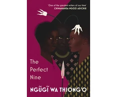 KNYGA Ngugi Wa Thiongo Perfect Nine, The Epic of Gikuyu and Mumbi