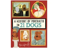 KNYGA Nia Gould A History of Portraits in 21 Dogs