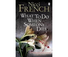 KNYGA Nicci French What to Do When Someone Dies