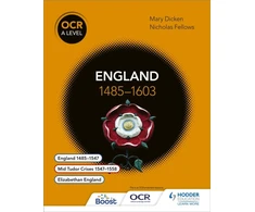 KNYGA Nicholas Fellows Fellows, Nicholas; Dicken, Mary OCR A Level History: England 1485–1603