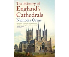 KNYGA Nicholas Orme History of England's Cathedrals