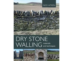 KNYGA Nick Aitken Dry Stone Walling - Materials and Techniques