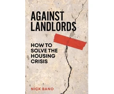 KNYGA Nick Bano Against Landlords, How to Solve the Housing Crisis