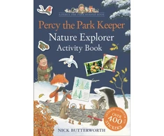 KNYGA Nick Butterworth Percy the Park Keeper: Nature Explorer Activity Book