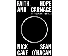 KNYGA Nick Cave Faith, Hope and Carnage