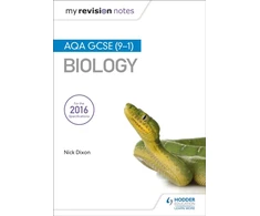 KNYGA Nick Dixon My Revision Notes: AQA GCSE (9-1) Biology