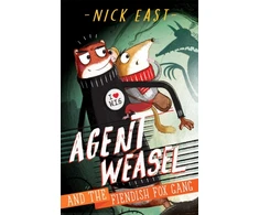 KNYGA Nick East Agent Weasel and the Fiendish Fox Gang