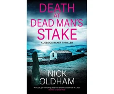 KNYGA Nick Oldham Death at Dead Man's Stake