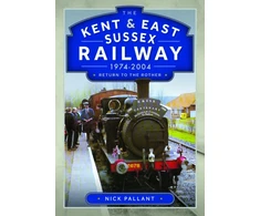 KNYGA Nick Pallant Kent &amp; East Sussex Railway, 1974-2004, Return to the Rother
