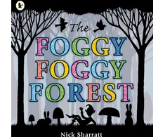 KNYGA Nick Sharratt Foggy, Foggy Forest