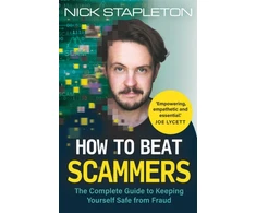 KNYGA Nick Stapleton How to Beat Scammers, The Complete Guide to Keeping Yourself Safe from Fraud