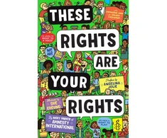 KNYGA Nicky Parker These Rights are Your Rights, An empowering guide for children everywhere from Amnesty International