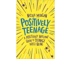 KNYGA Nicola Morgan Positively Teenage