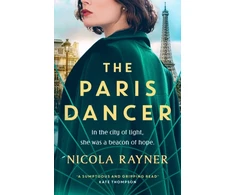 KNYGA Nicola Rayner Paris Dancer, The emotional and inspiring historical novel to look out for in 2025!