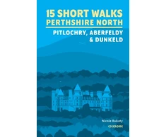KNYGA Nicole Bukaty 15 Short Walks in Perthshire North - Pitlochry, Aberfeldy and Dunkeld