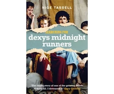 KNYGA Nige Tassell Searching for Dexys Midnight Runners