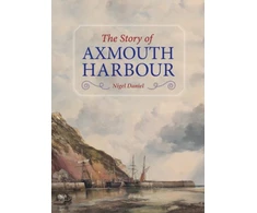KNYGA Nigel Daniel Story of Axmouth Harbour