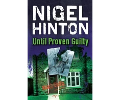 KNYGA Nigel Hinton Until Proven Guilty
