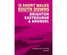 KNYGA Nike Werstroh 15 Short Walks in the South Downs: Brighton, Eastbourne and Arundel