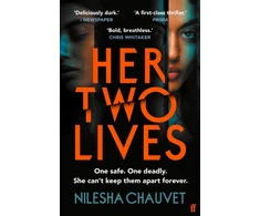 KNYGA Nilesha Chauvet Her Two Lives, A gripping psychological revenge thriller, 'one of 2024's most impressive and thought-provoking debuts'