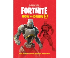 KNYGA Author FORTNITE Official How to Draw Volume 2, Over 30 Weapons, Outfits and Items!
