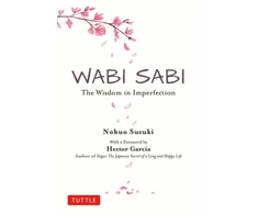 KNYGA Nobuo Suzuki Suzuki Nobuo Wabi Sabi: The Wisdom in Imperfection