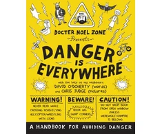 KNYGA Noel Zone Danger Is Everywhere: A Handbook for Avoiding Danger