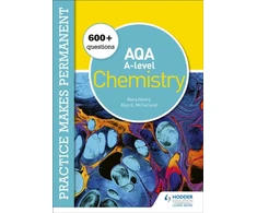 KNYGA Nora Henry Practice makes permanent: 600+ questions for AQA A-level Chemistry