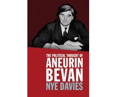 KNYGA Nye Davies Political Thought of Aneurin Bevan