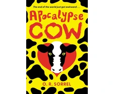 KNYGA O R Sorrel Apocalypse Cow, SHORTLISTED FOR THE YA BOOK PRIZE