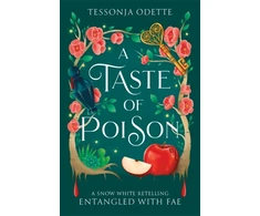 KNYGA Odette Tessonja Taste of Poison, A fae fantasy romance retelling of Snow Baltas