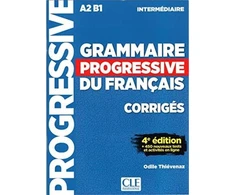 KNYGA Odile Thievenaz Grammaire progressive du francais - Niveau intermediaire (A2/B1) - Corriges