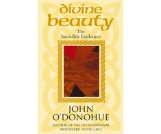KNYGA Odonohue John Phd Divine Beauty: The Invisible Embrace