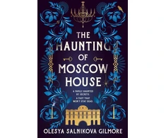 KNYGA Olesya Salnikova Gilmore Haunting of Moscow House