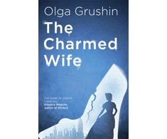 KNYGA Olga Grushin Charmed Wife, 'Does for fairy tales what Bridgerton has done for Regency England' (Mail on Sunday)