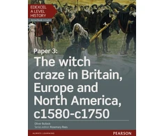 KNYGA Oliver Bullock Bullock Oliver Edexcel A Level History, Paper 3: The witch craze in Britain, Europe and North America c1580-c1750 Student Book + ActiveBook