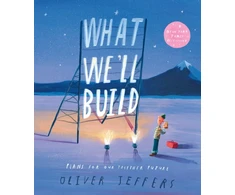 KNYGA Oliver Jeffers What We’ll Build, Plans for Our Together Future