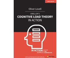 KNYGA Oliver Lovell Sweller's Cognitive Load Theory in Action
